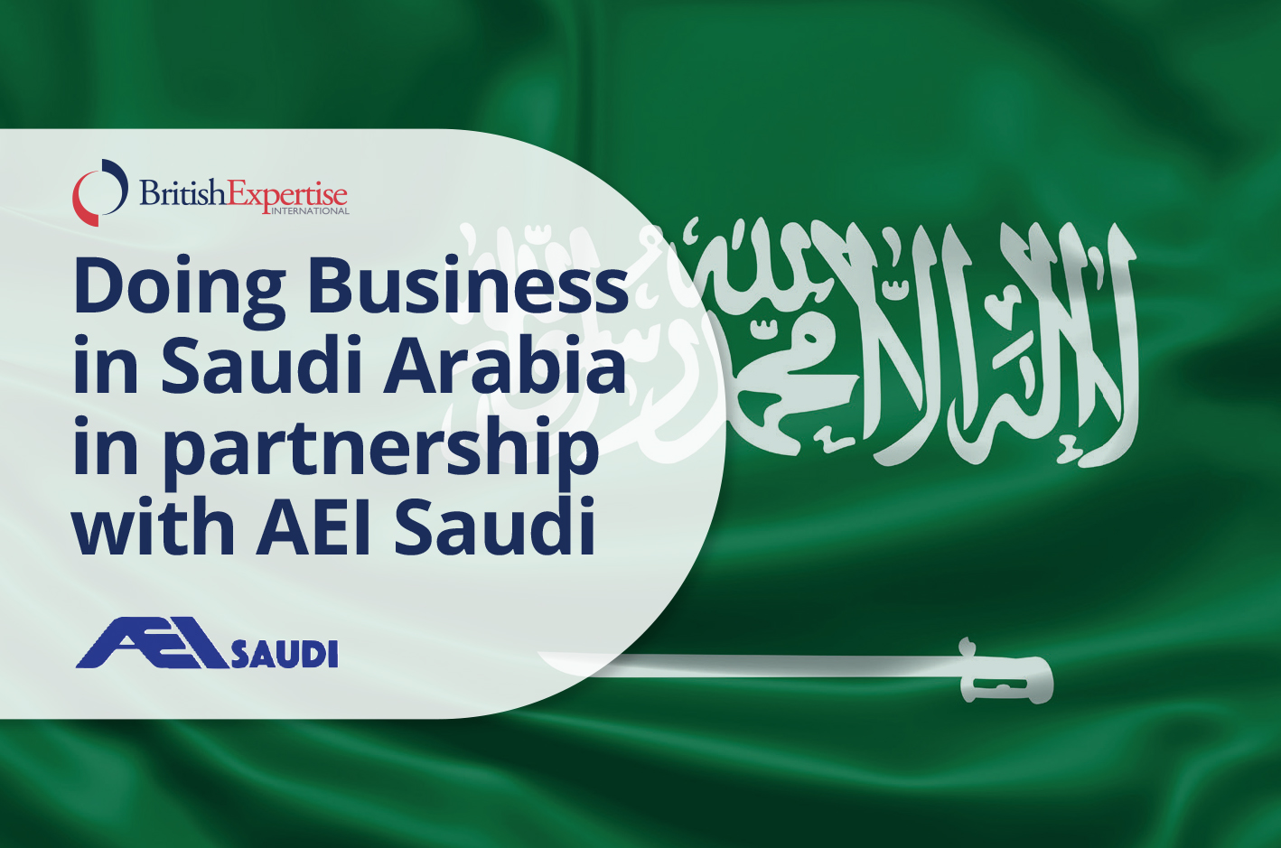 Event Doing Business in Saudi Arabia in partnership with AEI Saudi